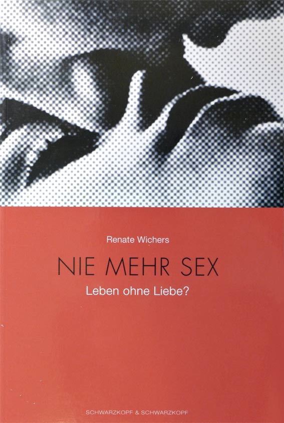 Renate Wichers - NIE MEHR SEX